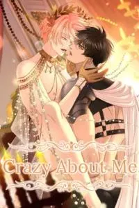 Crazy about me