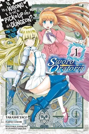 Is It Wrong to Try to Pick Up Girls in a Dungeon? On the Side Sword Oratoria