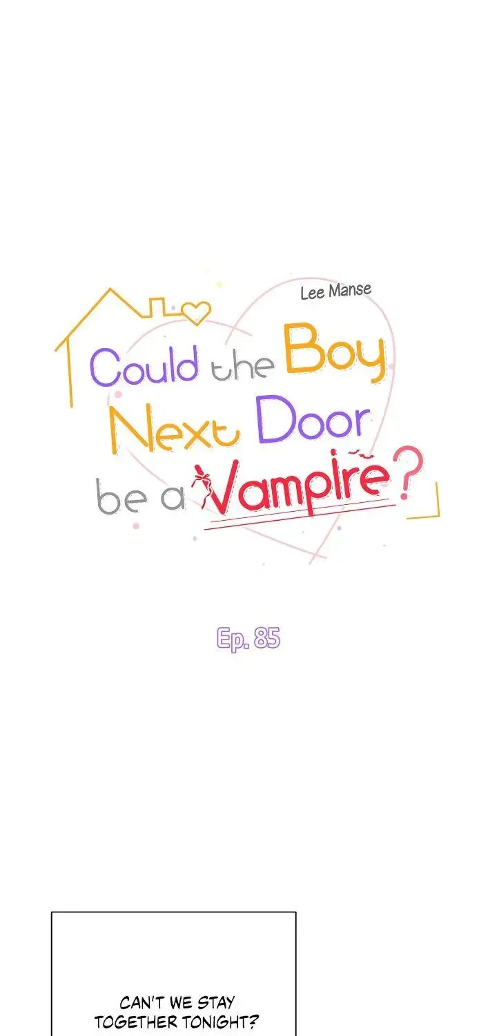 Could The Boy Next Door Be A Vampire? Zinmanga X Chapter 85 Page 2