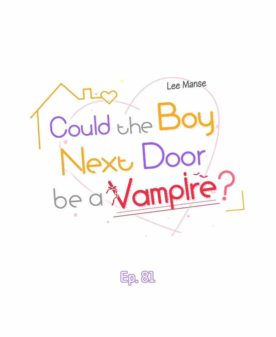 Could The Boy Next Door Be A Vampire? Zinmanga X Chapter 81 Page 13