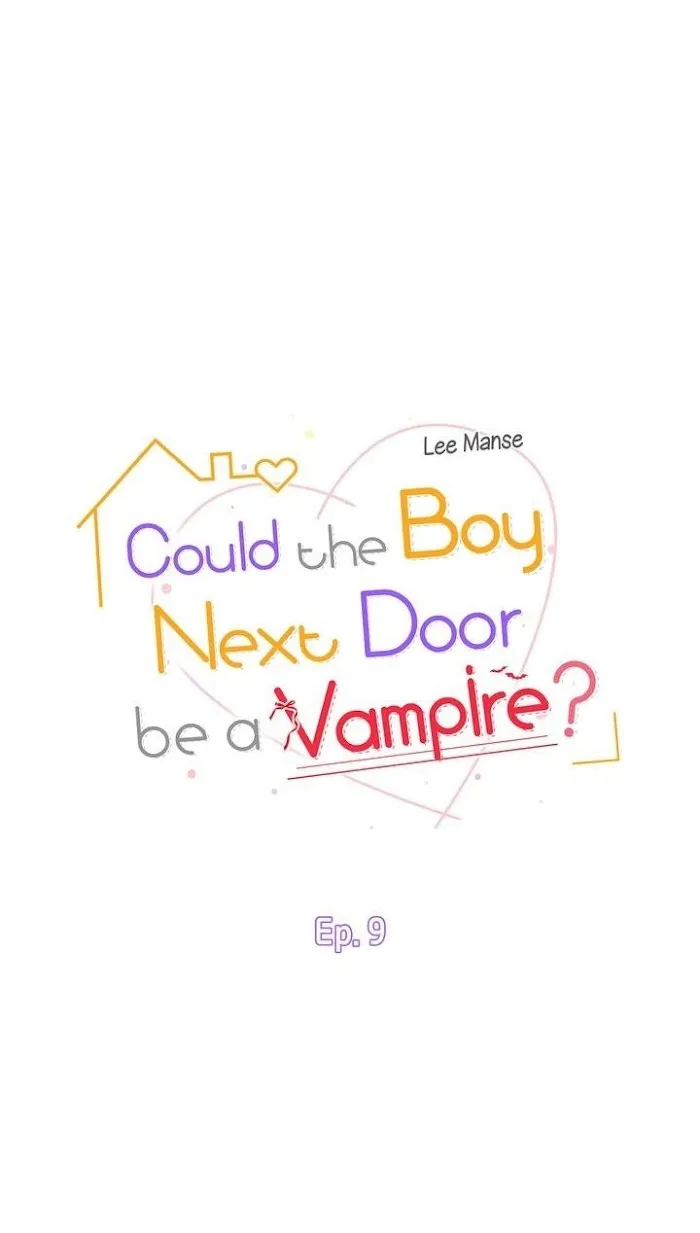 Could The Boy Next Door Be A Vampire? Zinmanga X Chapter 9 Page 9