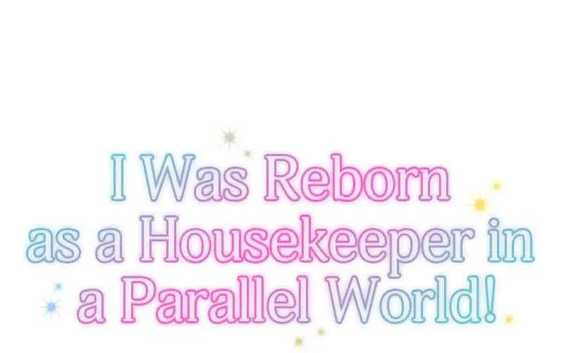 I was Reborn as a Housekeeper in a Parallel World! Zinmanga X Chapter 156 Page 13