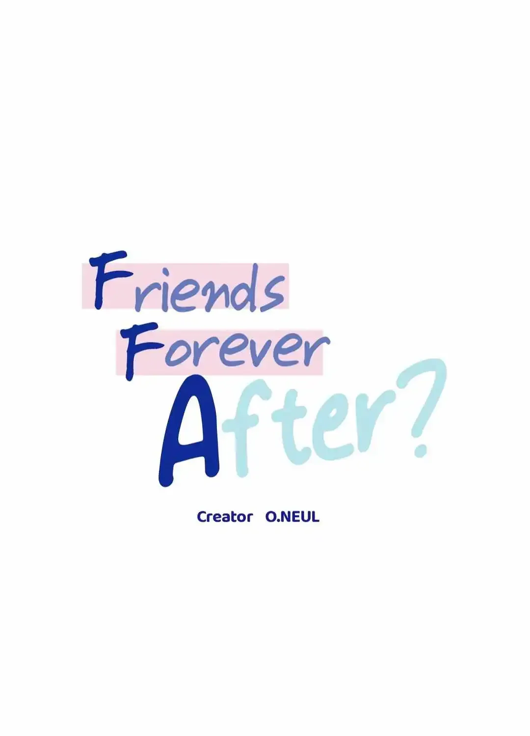 Friends Forever After? Zinmanga X Chapter 8 Page 44