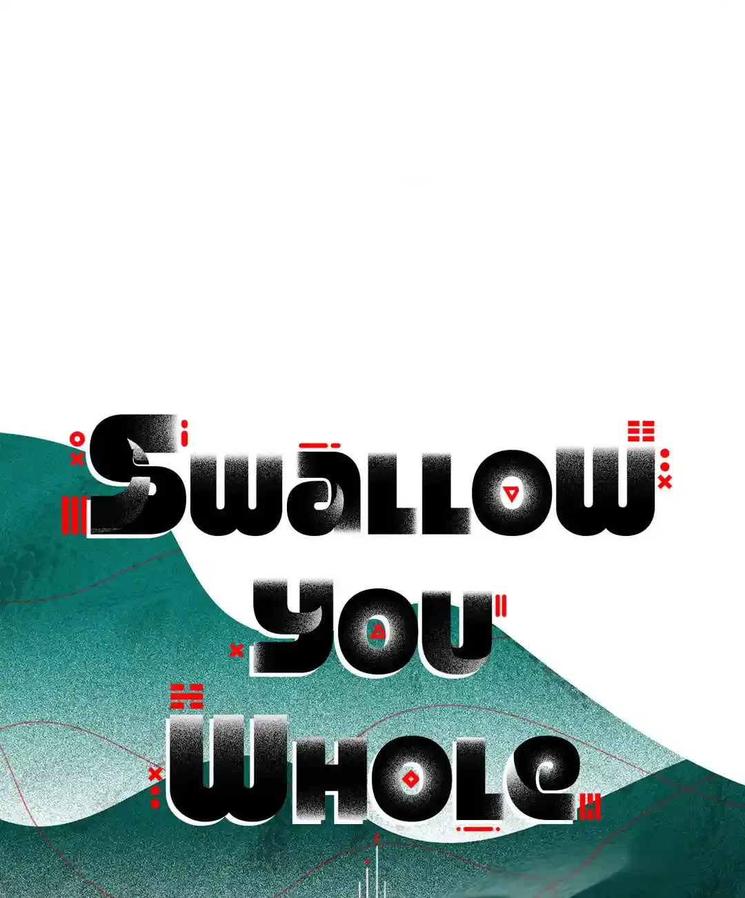 Swallow You Whole Zinmanga X Chapter 1.1 Page 177