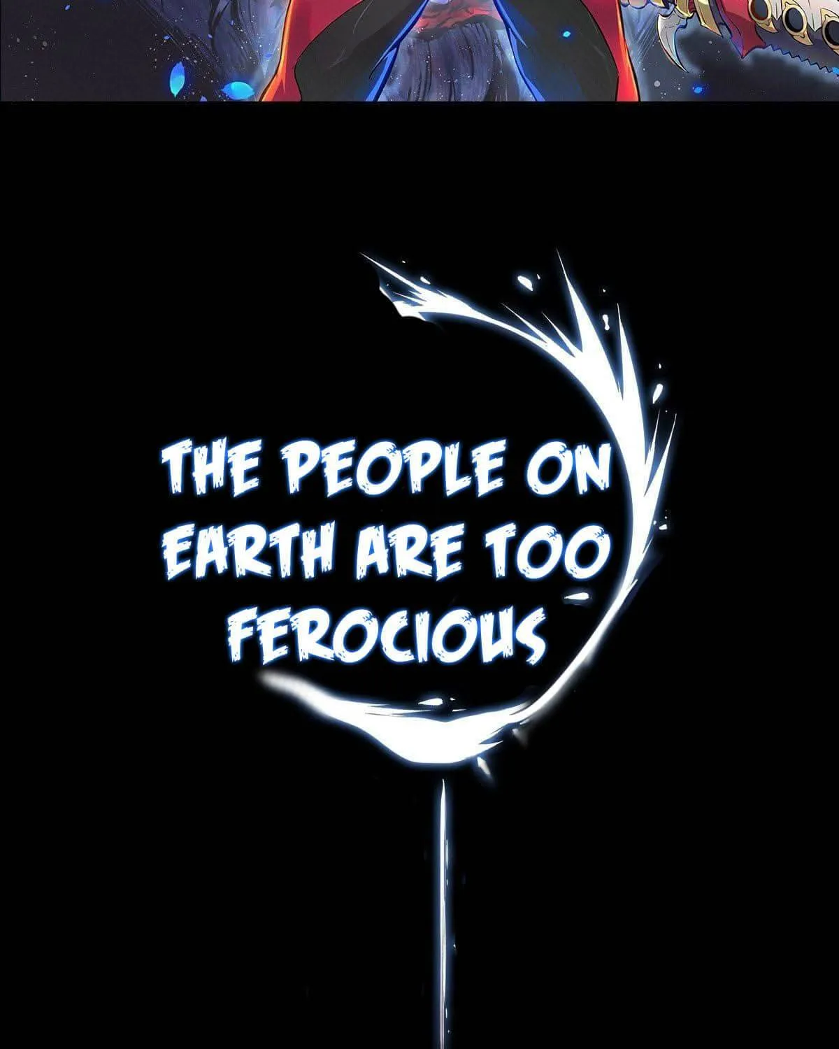 The People On Earth Are Too Ferocious Zinmanga X Chapter 0 Page 39